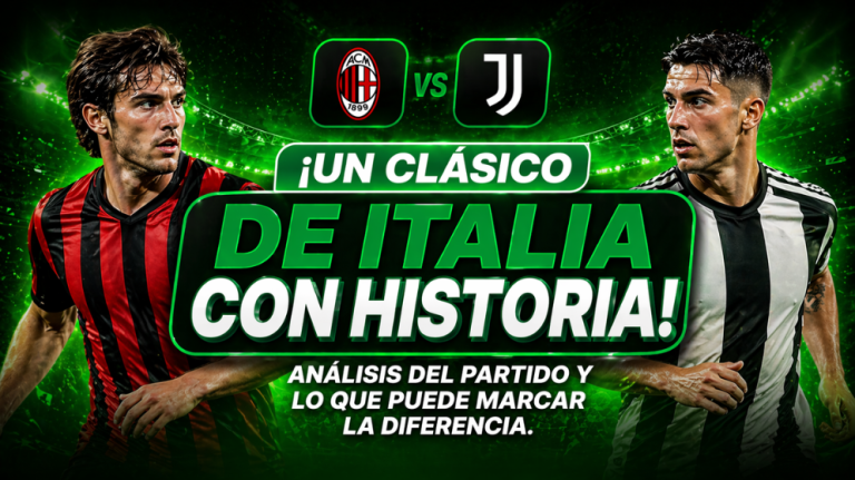 Todo lo que debes saber sobre el clásico italiano Milan vs Juventus. Realiza tus apuestas y gana ahora con GanaPlay El Salvador.